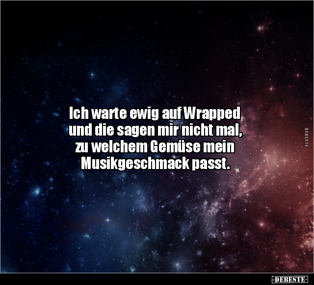 Ich warte ewig auf Wrapped und die sagen mir nicht mal.. - Lustige Bilder | DEBESTE.de