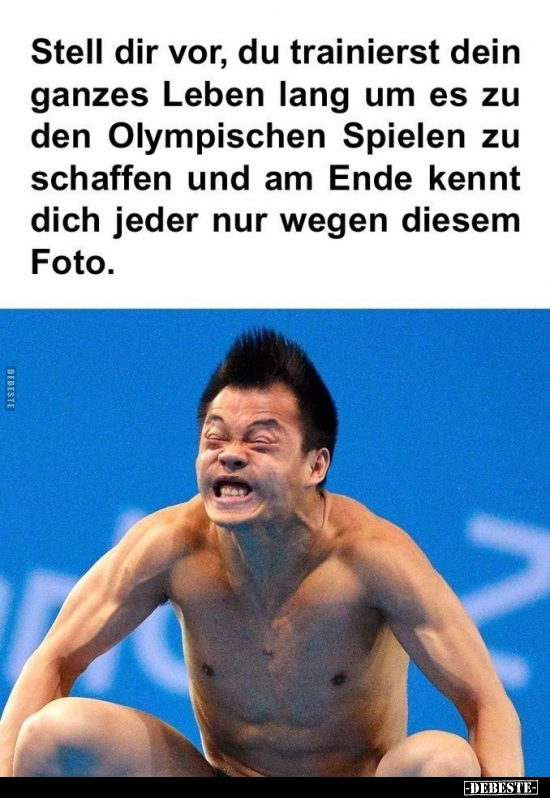 Stell dir vor, du trainierst dein ganzes Leben lang um es..