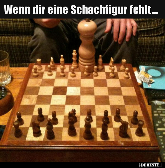 Wenn dir eine Schachfigur fehlt... - Lustige Bilder | DEBESTE.de