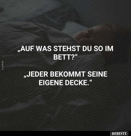 "Auf was stehst du so im Bett?".. - Lustige Bilder | DEBESTE.de