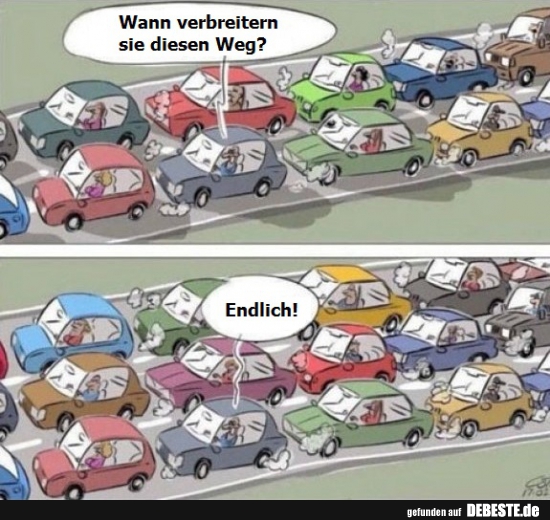 Wann verbreitern sie diesen Weg?