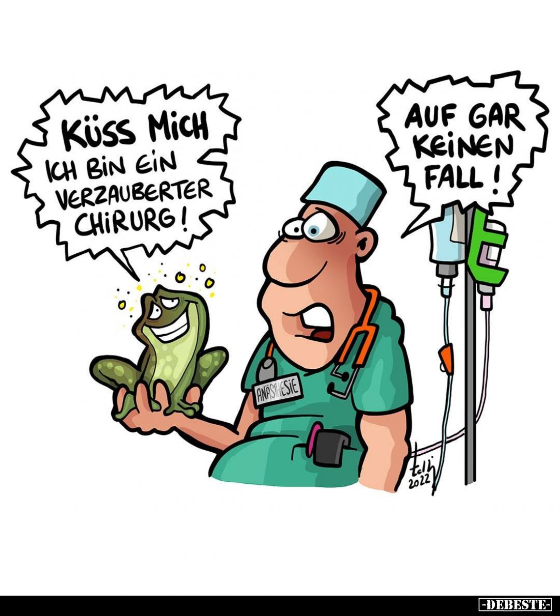 Küss mich ich bin ein verzauberter Chirurg! -
Auf gar keinen Fall!