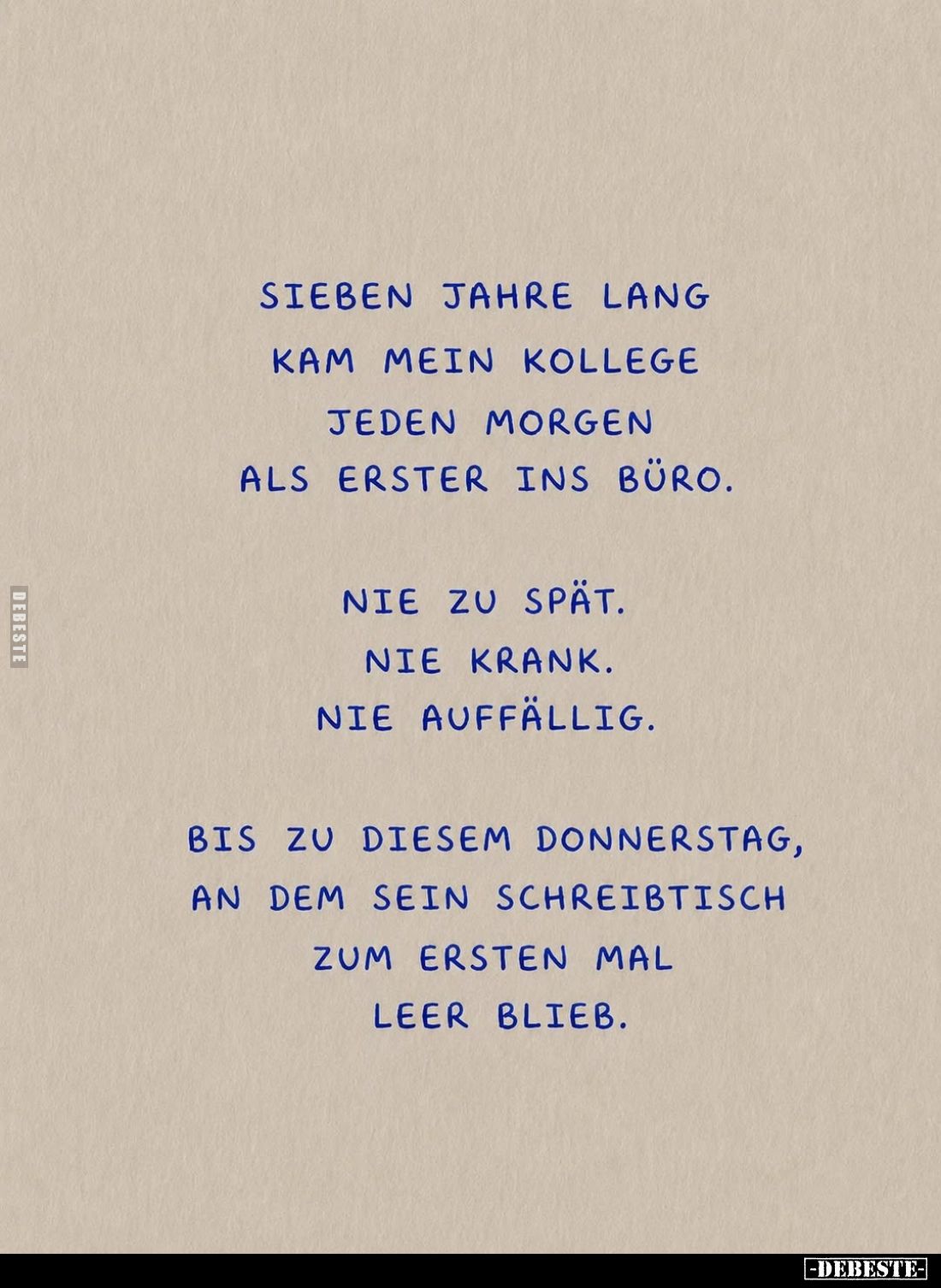 Sieben Jahre lang kam mein Kollege jeden Morgen als erster ins Büro.
Nie zu spät. Nie krank. Nie auffällig.
Bis zu diesem D...