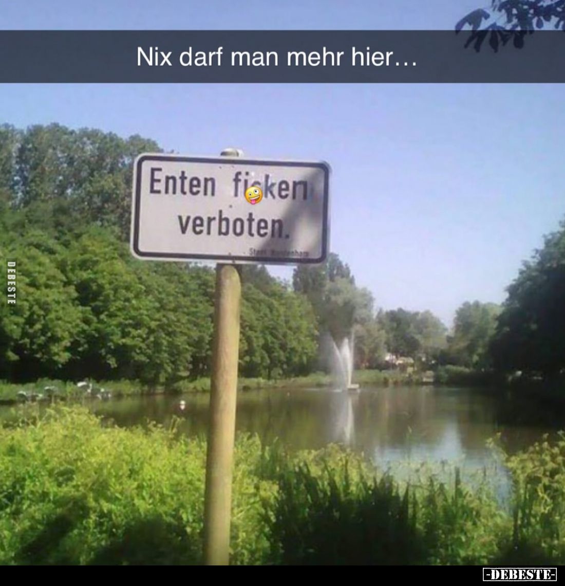 Nix darf man mehr hier...