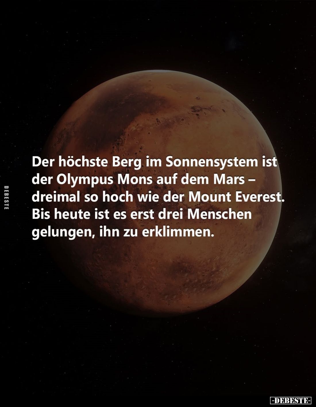 Der höchste Berg im Sonnensystem ist der Olympus Mons auf dem Mars -dreimal so hoch wie der Mount Everest.
Bis heute ist es ...