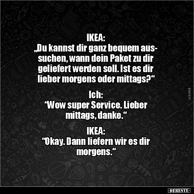 IKEA: "Du kannst dir ganz bequem aussuchen.." - Lustige Bilder | DEBESTE.de