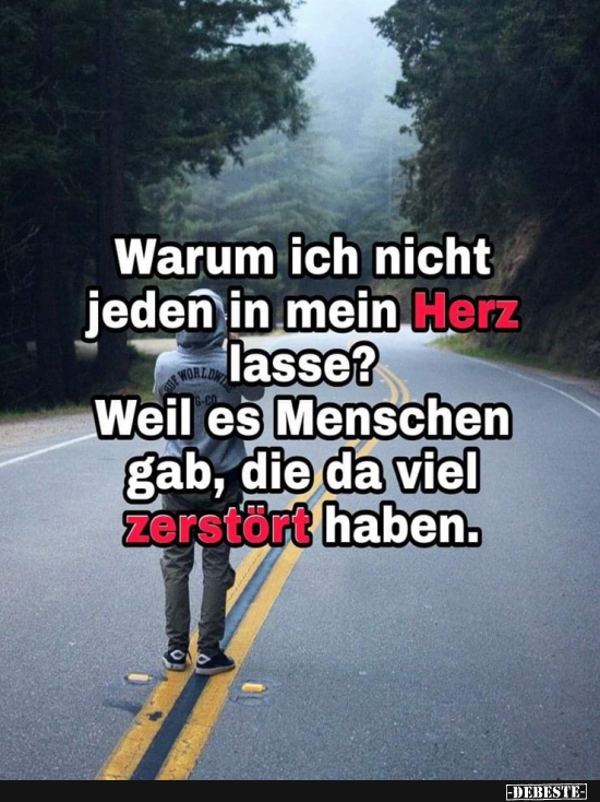 Warum ich nicht jeden in mein Herz lasse?