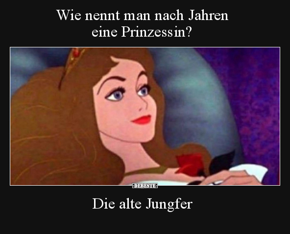 Wie nennt man nach Jahren eine Prinzessin? - Lustige Bilder | DEBESTE.de