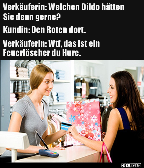 Verkäuferin: Welchen Dildo hätten Sie denn gerne? - Lustige Bilder | DEBESTE.de