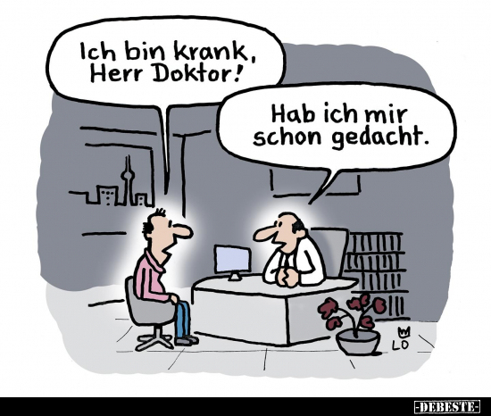 Ich bin krank, Herr Doktor!.. - Lustige Bilder | DEBESTE.de