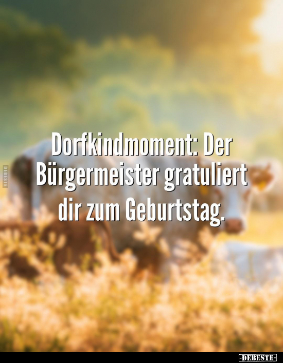 Dorfkindmoment: Der Bürgermeister gratuliert.. - Lustige Bilder | DEBESTE.de