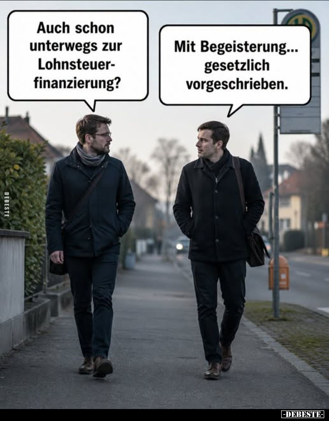 Auch schon unterwegs zur Lohnsteuerfinanzierung?
-
Mit Begeisterung... gesetzlich vorgeschrieben.