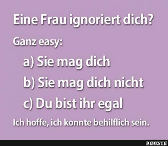 Eine Frau ignoriert dich? - Lustige Bilder | DEBESTE.de