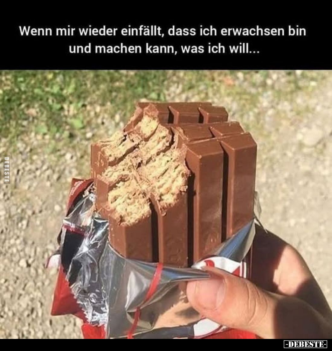 Wenn mir wieder einfällt, dass ich erwachsen bin und machen kann, was ich will...