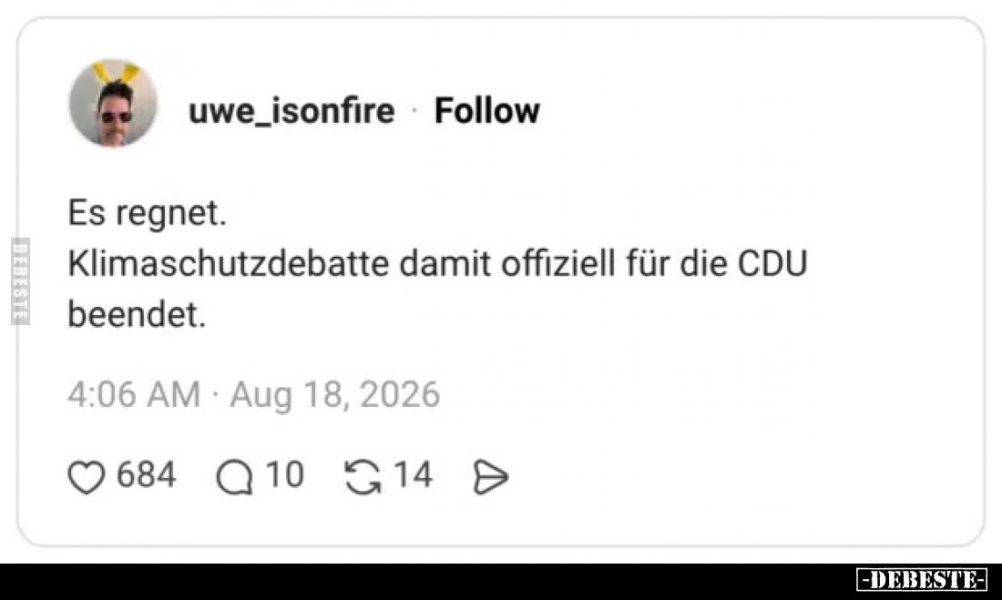 Es regnet.
Klimaschutzdebatte damit offiziell für die CDU beendet.