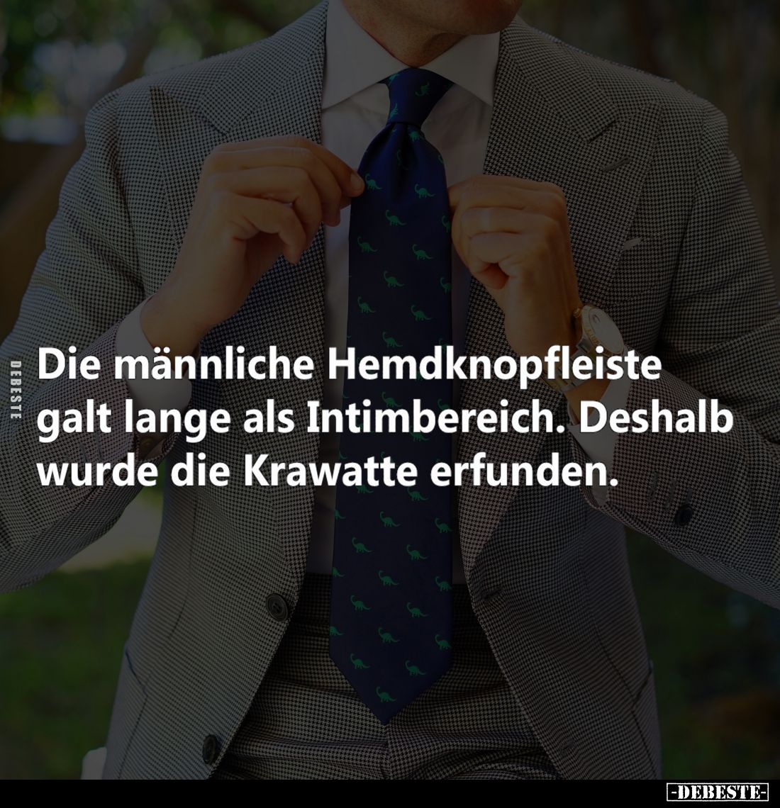 Die männliche Hemdknopfleiste galt lange als Intimbereich. Deshalb wurde die Krawatte erfunden.