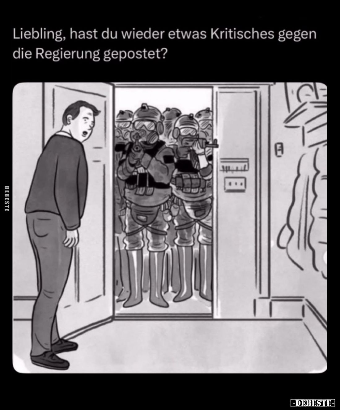 Liebling, hast du wieder etwas Kritisches gegen die Regierung gepostet?