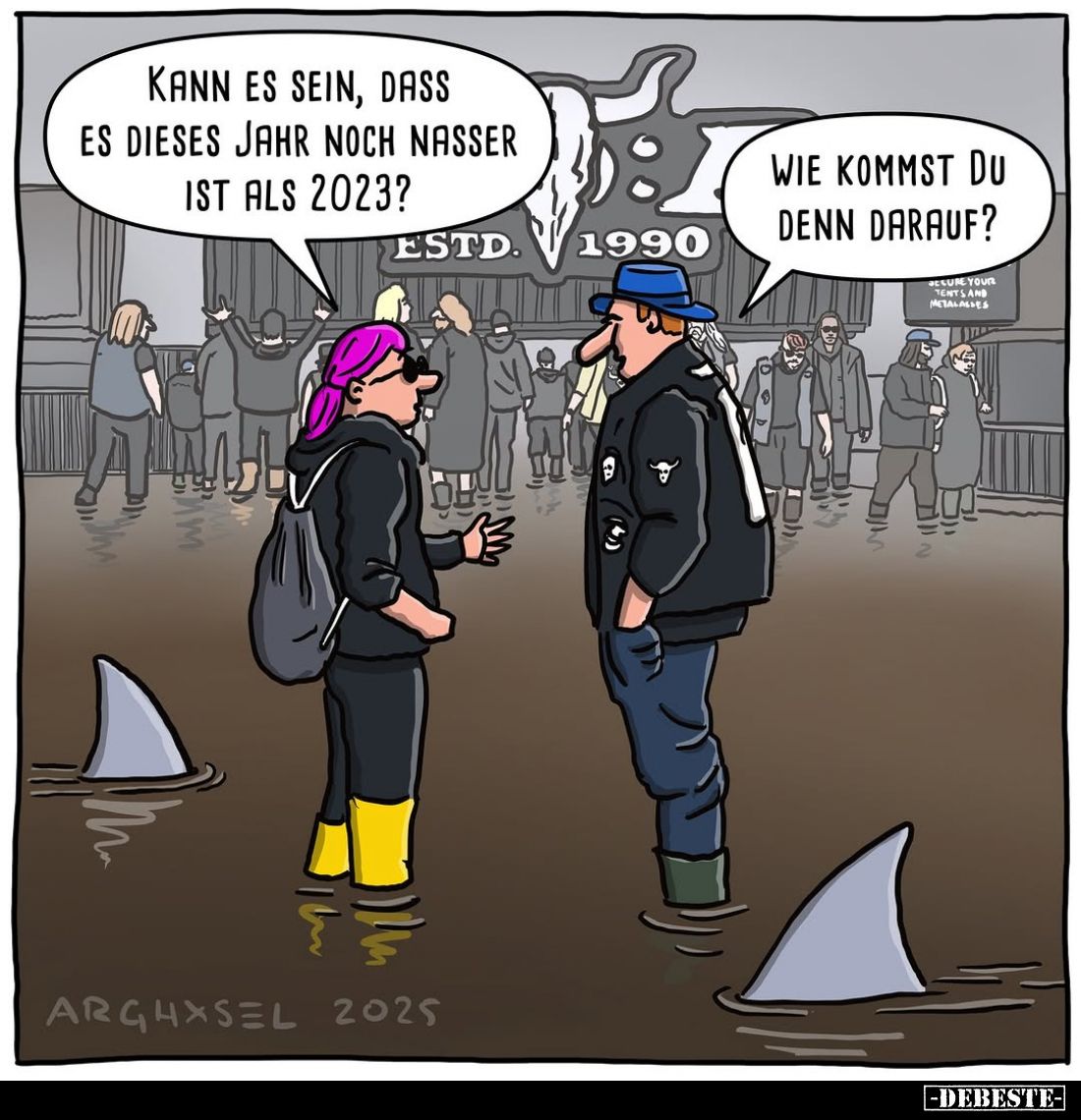 Kann es sein, dass es dieses Jahr noch nasser ist als 2023?

Wie kommst du denn darauf?