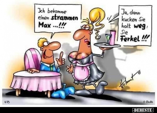 Ich bekomme einen strammen Max...!!! - Lustige Bilder | DEBESTE.de
