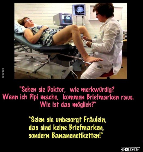 "Sehen sie Doktor, wie merkwürdig?..".. - Lustige Bilder | DEBESTE.de