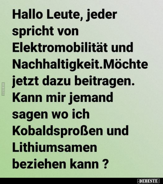 Hallo Leute, jeder spricht von Elektromobilität und.. - Lustige Bilder | DEBESTE.de