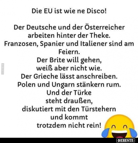 Die EU ist wie ne Disco! Der Deutsche und der Österreicher.. - Lustige Bilder | DEBESTE.de
