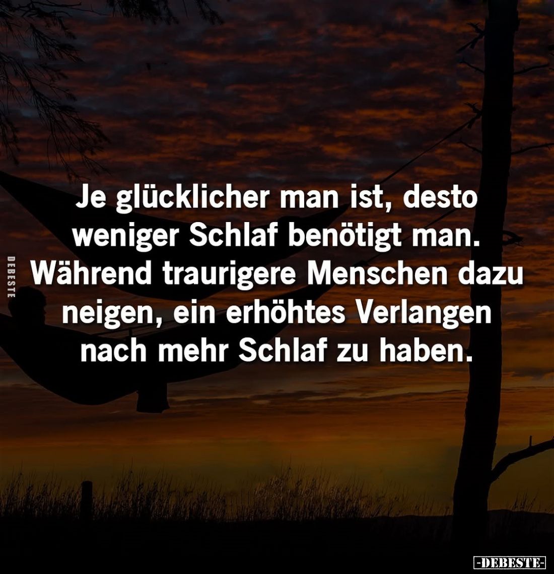 Je glücklicher man ist, desto weniger Schlaf benötigt man. Während traurigere Menschen dazu neigen, ein erhöhtes Verlangen na...