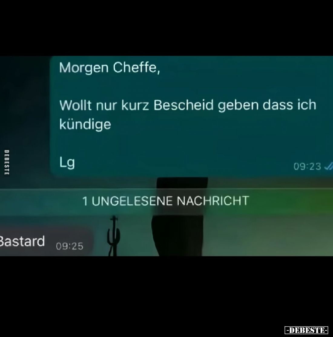 Morgen Cheffe,
Wollt nur kurz Bescheid geben dass ich kündige
Lg
-
Bastard