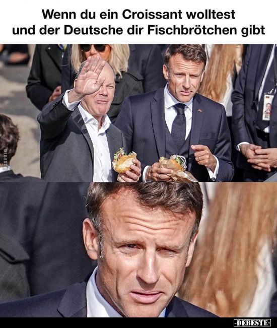 Wenn du ein Croissant wolltest und der Deutsche dir.. - Lustige Bilder | DEBESTE.de