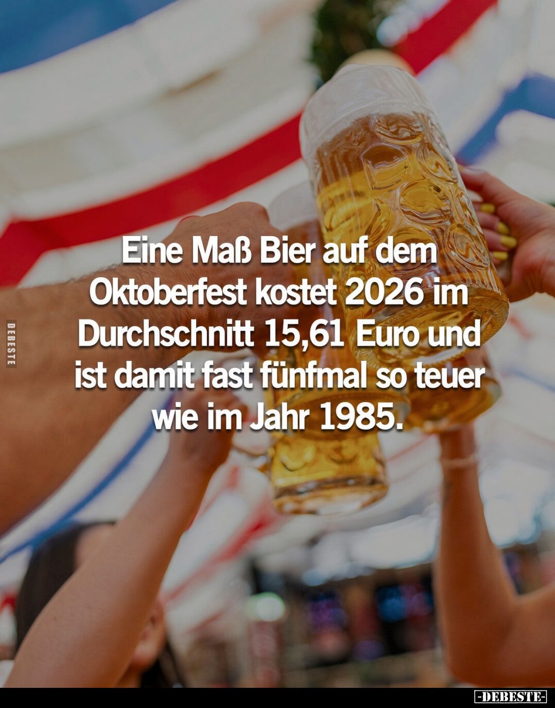Eine Maß Bier auf dem Oktoberfest kostet 2026 im Durchschnitt 15,61 Euro und ist damit fast fünfmal so teuer wie im Jahr 1985...