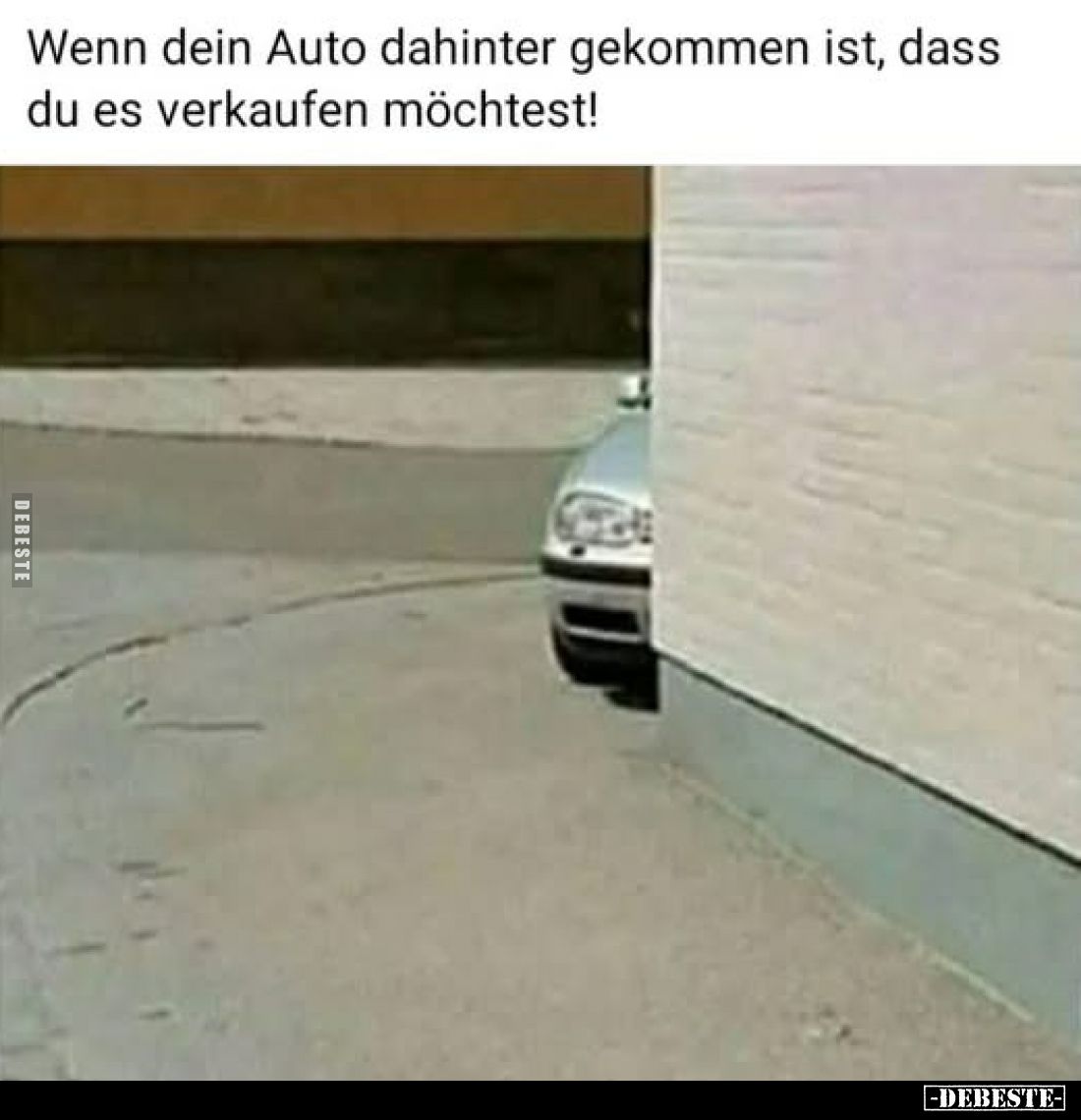 Wenn dein Auto dahinter gekommen ist, dass du es verkaufen möchtest!