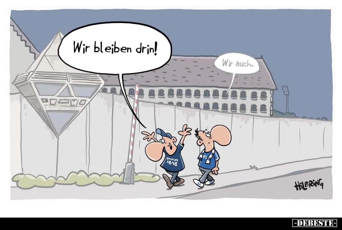 Wir bleiben drin! -
Wir auch.