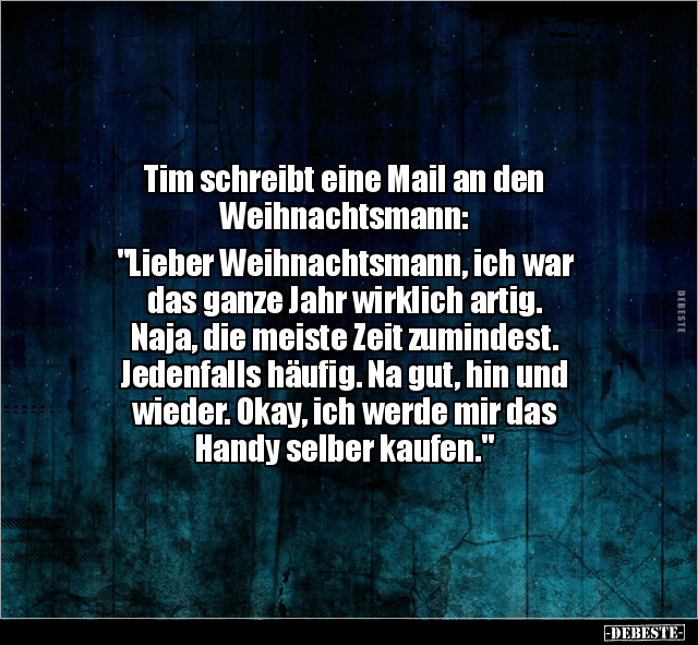Tim schreibt eine Mail an den Weihnachtsmann.. - Lustige Bilder | DEBESTE.de