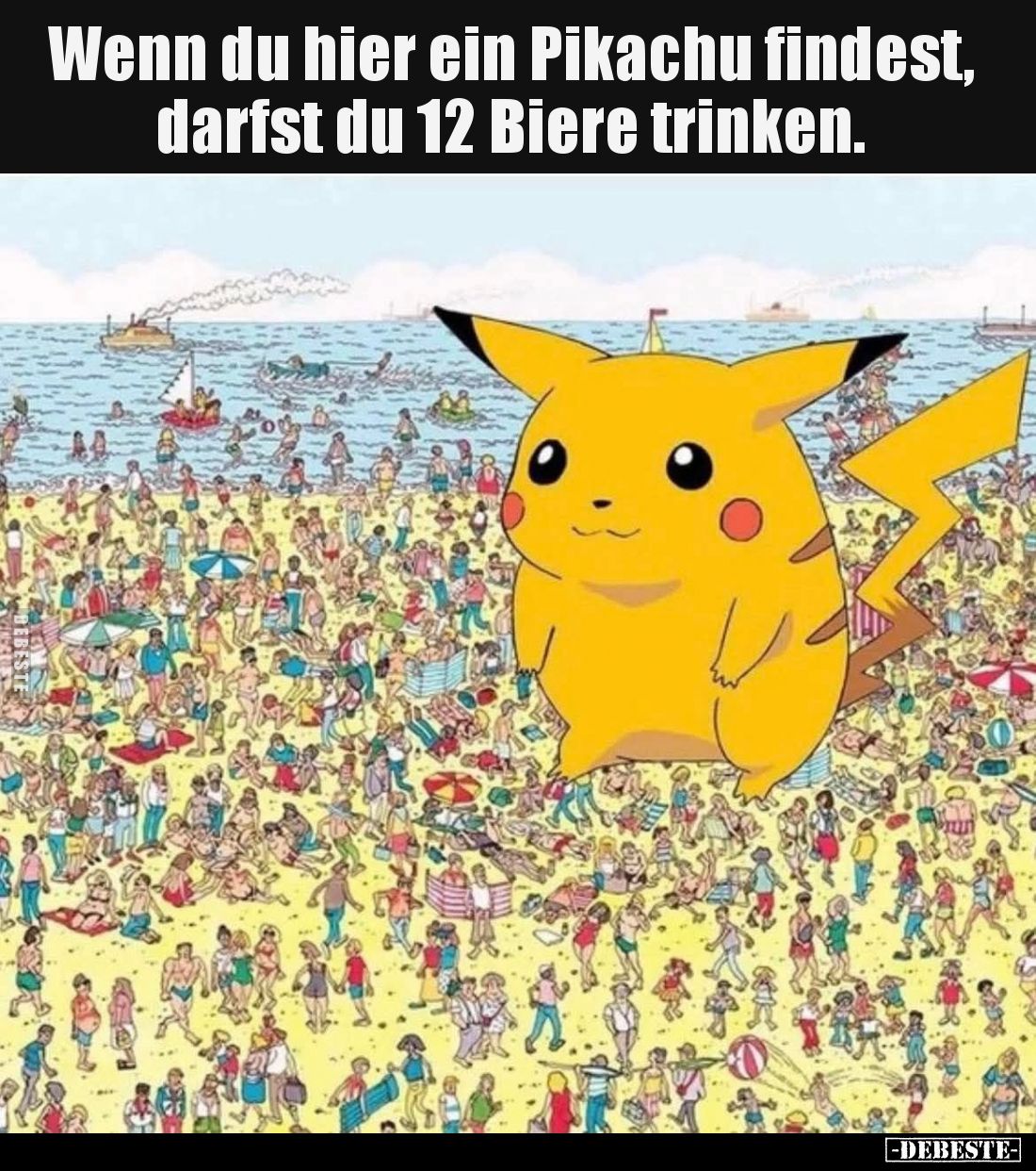 Wenn du hier ein Pikachu findest, darfst du 12 Biere.. - Lustige Bilder | DEBESTE.de