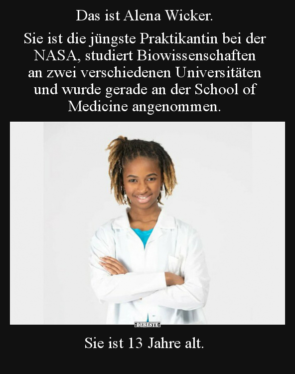 Das ist Alena Wicker. Sie ist die jüngste Praktikantin bei.. - Lustige Bilder | DEBESTE.de