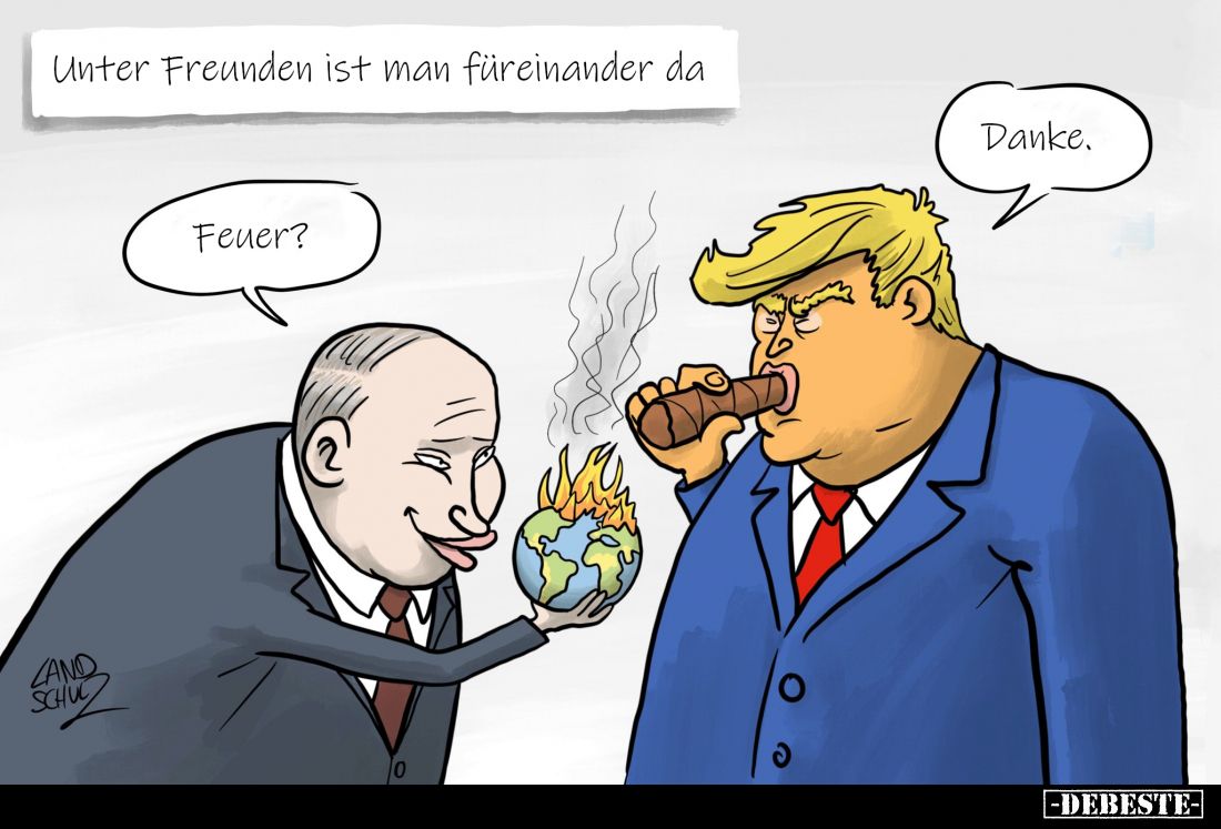 Unter Freunden ist man füreinander da. -
Feuer? - Danke.