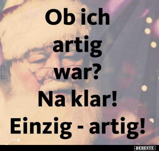 Ob ich artig war?..