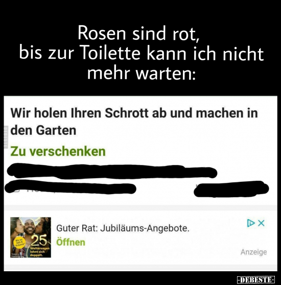 Rosen sind rot, bis zur Toilette kann ich nicht mehr.. - Lustige Bilder | DEBESTE.de