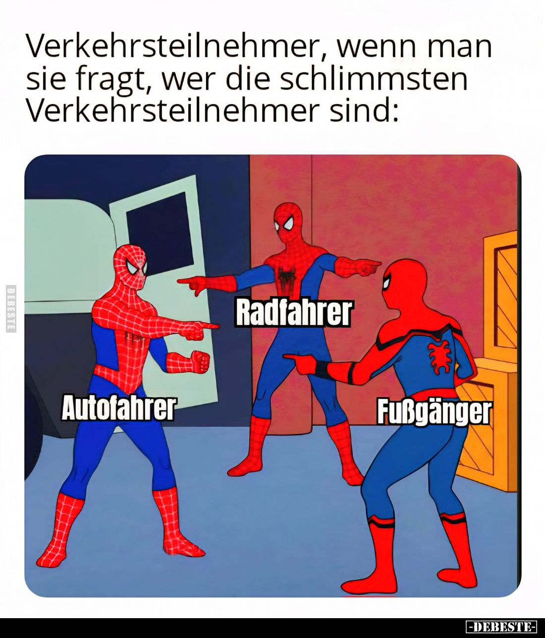 Verkehrsteilnehmer, wenn man sie fragt, wer die schlimmsten Verkehrsteilnehmer sind: