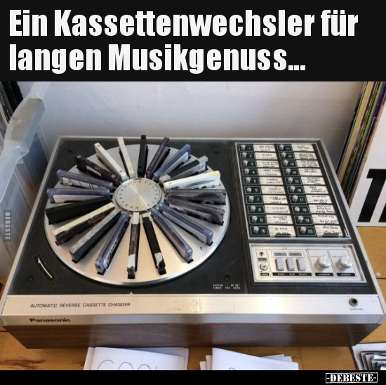 Ein Kassettenwechsler für langen Musikgenuss... - Lustige Bilder | DEBESTE.de