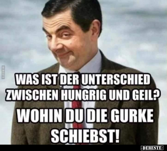 Was ist der Unterschied zwischen hungrig und geil? Wohin du..