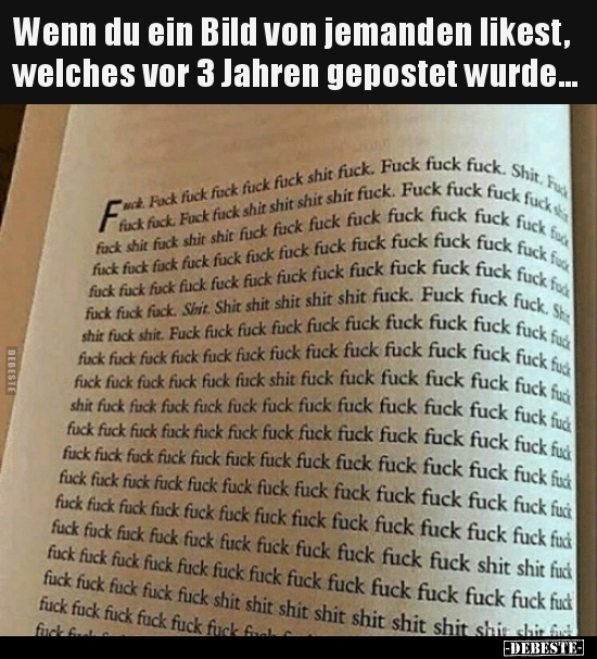 Wenn du ein Bild von jemanden likest, welches vor 3 Jahren.. - Lustige Bilder | DEBESTE.de