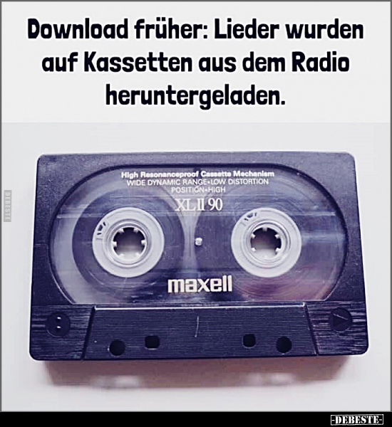Download früher: Lieder wurden auf Kassetten aus dem Radio.. - Lustige Bilder | DEBESTE.de
