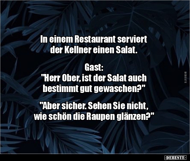 In einem Restaurant serviert der Kellner einen.. - Lustige Bilder | DEBESTE.de