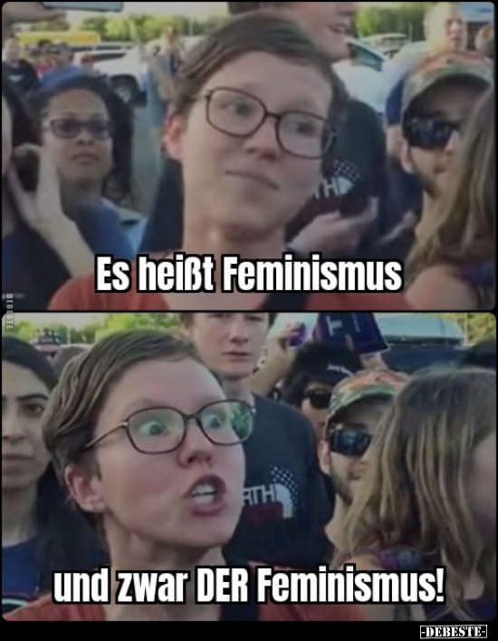 Es heißt Feminismus.. - Lustige Bilder | DEBESTE.de