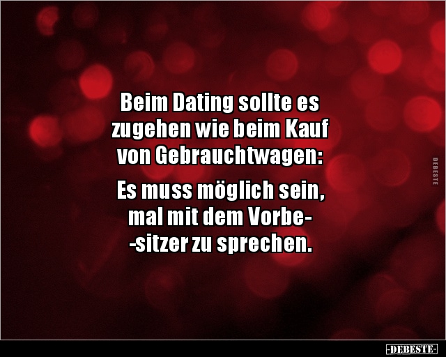 Beim Dating sollte es zugehen wie beim Kauf von.. - Lustige Bilder | DEBESTE.de