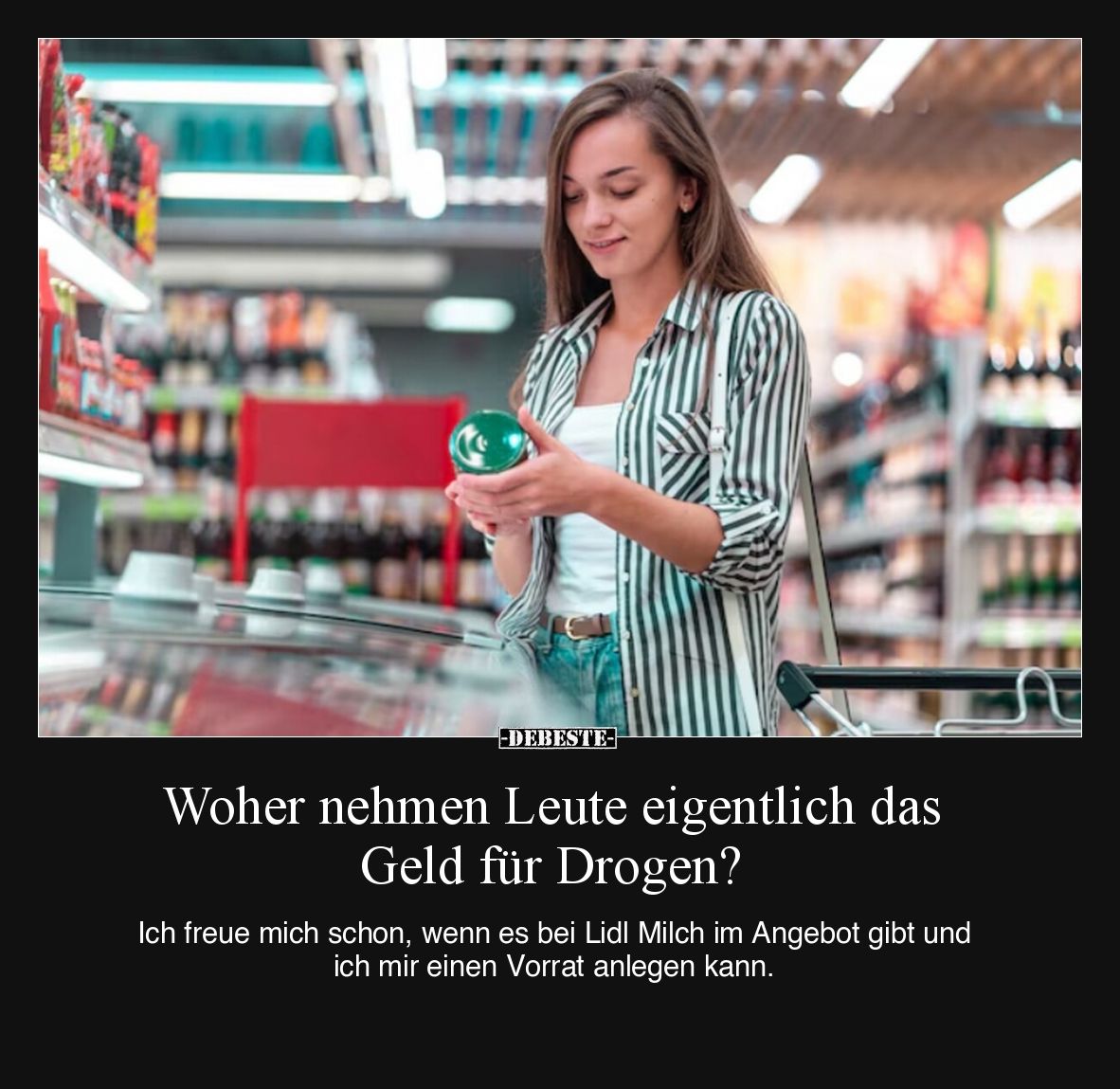 Woher nehmen Leute eigentlich das Geld für Drogen?

Ich freue mich schon, wenn es bei Lidl Milch im Angebot gibt und ich mi...