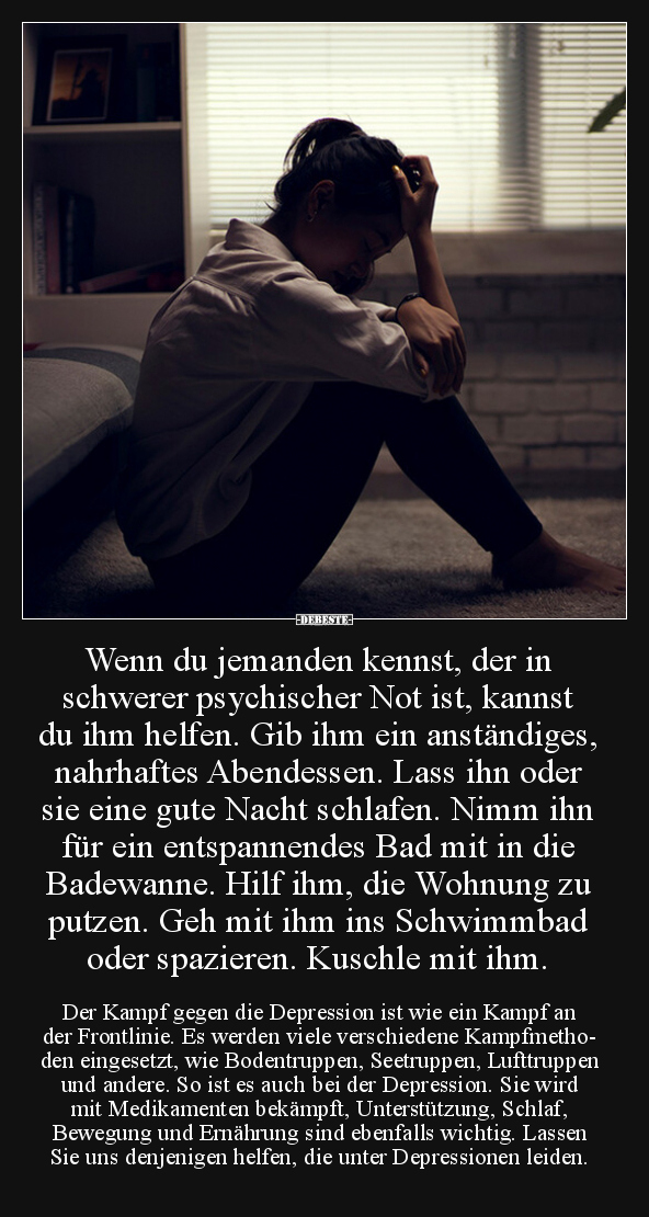 Wenn du jemanden kennst, der in schwerer psychischer Not.. - Lustige Bilder | DEBESTE.de