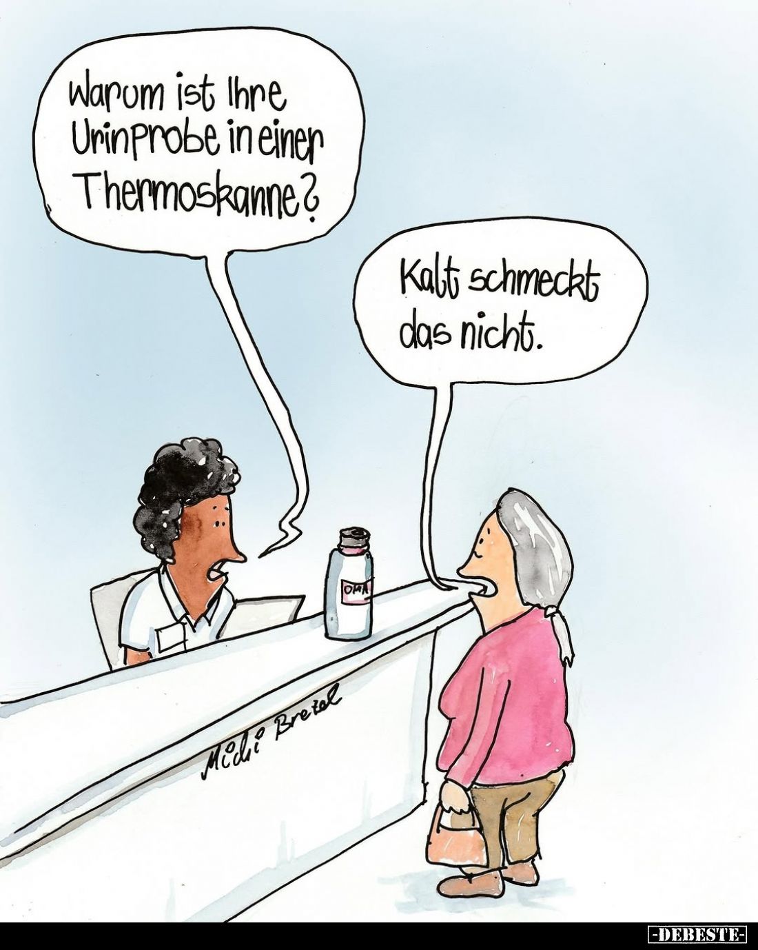Warum ist Ihre Urinprobe in einer Thermoskanne?
Kalt schmeckt das nicht.