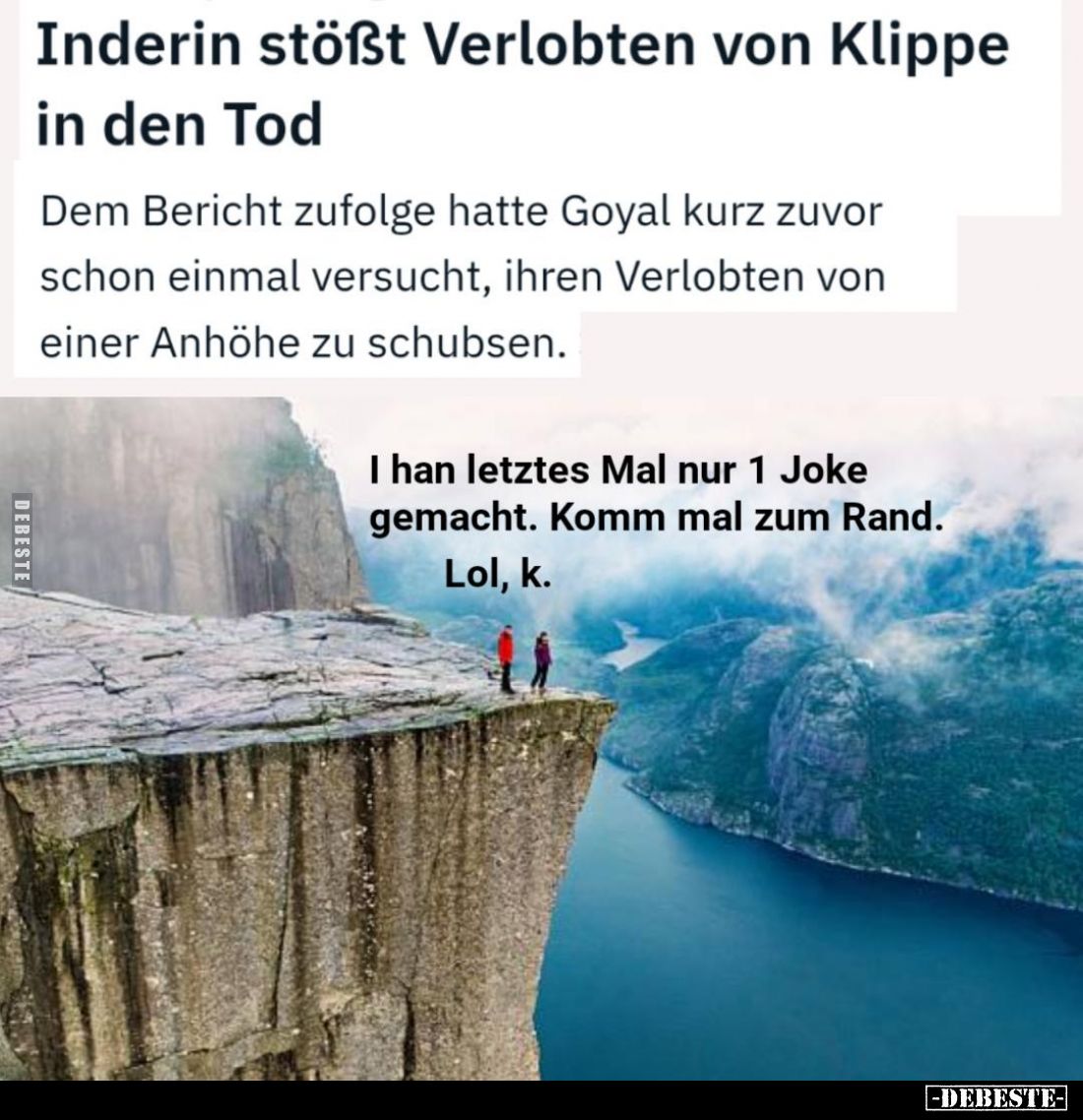 Inderin stößt Verlobten von Klippe in den Tod
Dem Bericht zufolge hatte Goyal kurz zuvor schon einmal versucht, ihren Verlob...